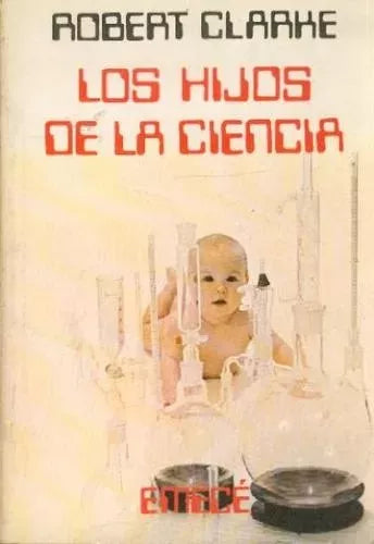 Los hijos de la ciencia