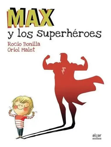 Max y los superhéroes