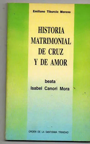 Historia matrimonial de cruz y de amor