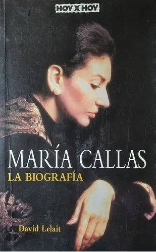 Maria Callas - La Biografia