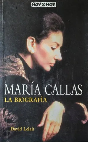 Maria Callas - La Biografia