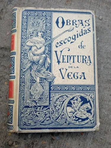 Obras escogidas de Ventura de la Vega – Tomo I