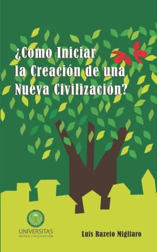 ¿Cómo iniciar la creación de una nueva civilización?