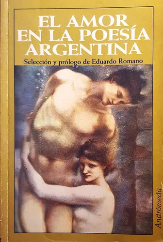 El Amor En La Poesia Argentina (Spanish Edition)
