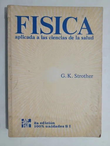 Física: aplicada a las ciencias de la salud