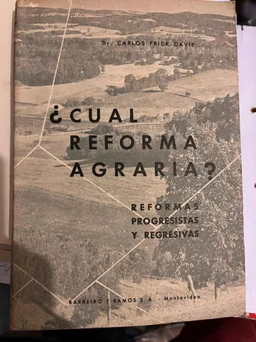¿Cuál reforma agraria? Reformas progresistas y regresivas