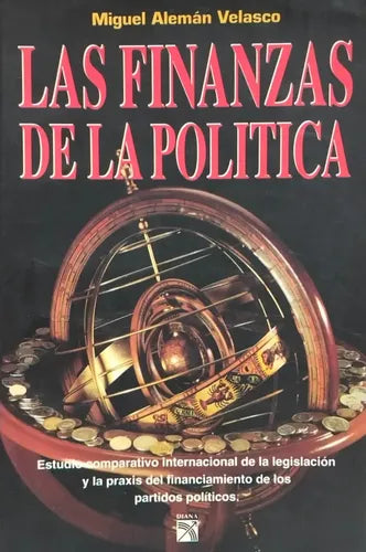 Las Finanzas de La Politica