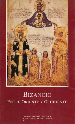 Bizancio Entre Oriente Y Occidente / Exposición 1995