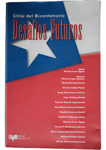 Chile Del Bicentenario Desafíos Futuros