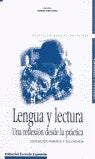 Lengua y lectura. Una reflexión desde la práctica. Educ. prim. y secundaria