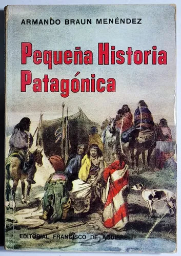 Pequeña Historia Patagónica