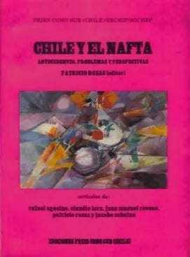 Chile y el NAFTA: antecedentes, problemas y perspectivas