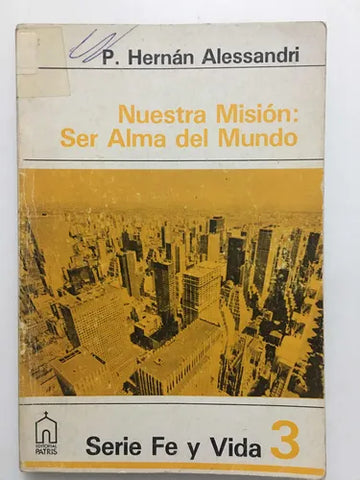 Nuestra misión: ser alma del mundo