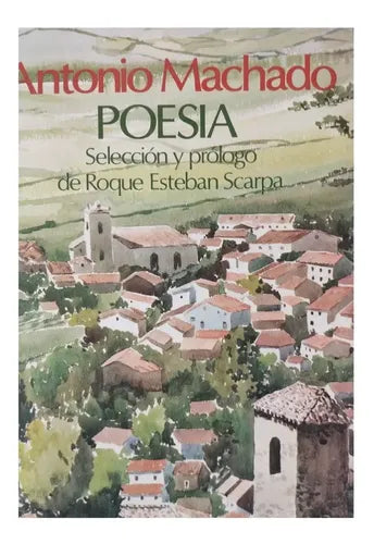 Poesía (Selección y prólogo de Roque Esteban Scarpa)