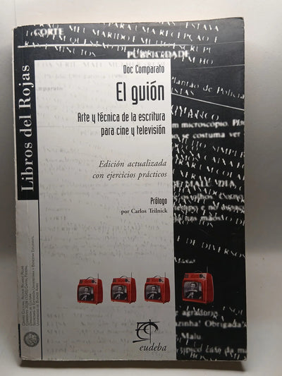 El guión: arte y técnica de la escritura para cine y televisión