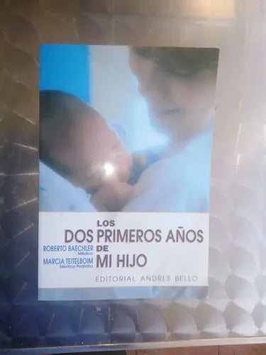 Los Dos Primeros Años De Mi Hijo