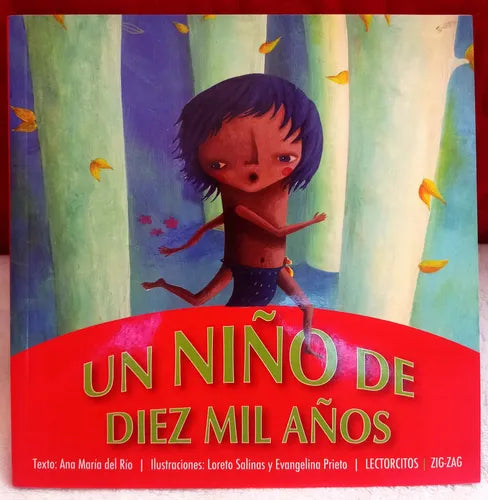 Un Niño de Diez mil Años  Ana Maria Del Rio