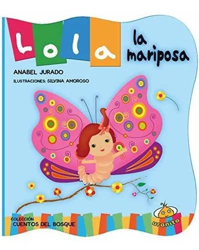Lola la mariposa