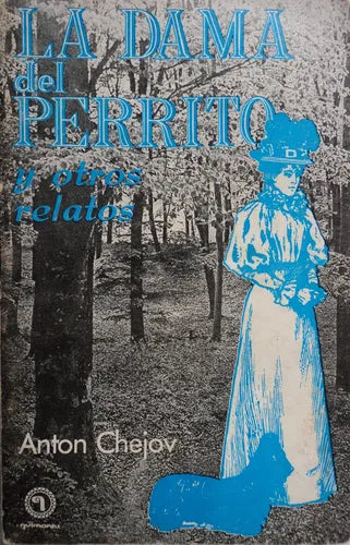 La Dama Del Perrito Y Otros Relatos