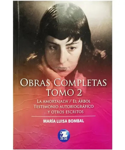 Obras Completas de María Luisa Bombal. Tomo 2