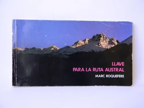 Llave para la Ruta Austral