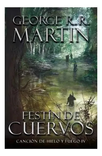 Canción de Hielo y Fuego IV: Festín de Cuervos