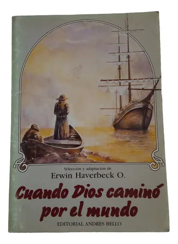 Cuando Dios caminó por el mundo