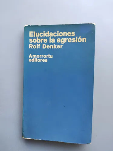 Elucidaciones sobre la agresión