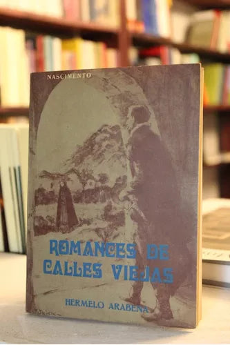 Romances De Calles Viejas