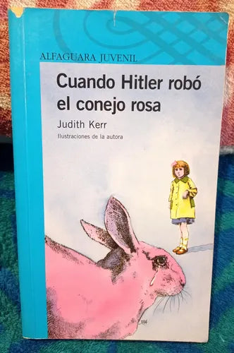 Cuando Hitler Robó El Conejo Rosa
