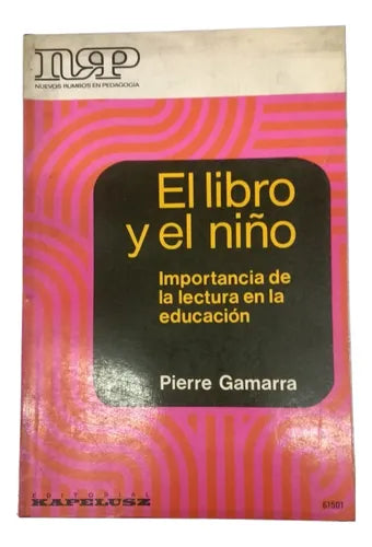 El libro y el niño. Importancia de la lectura en la educación