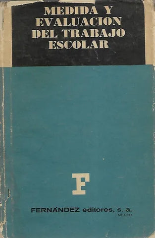 Medida y evaluación del trabajo escolar