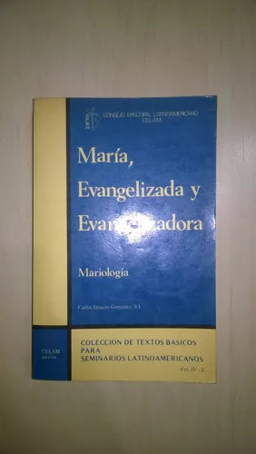 María, Evangelizada Y Evangelizadora