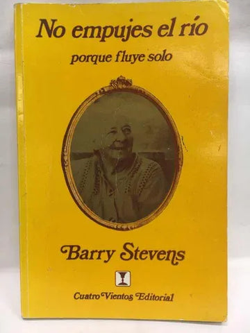 No empujes el río, porque fluye solo
