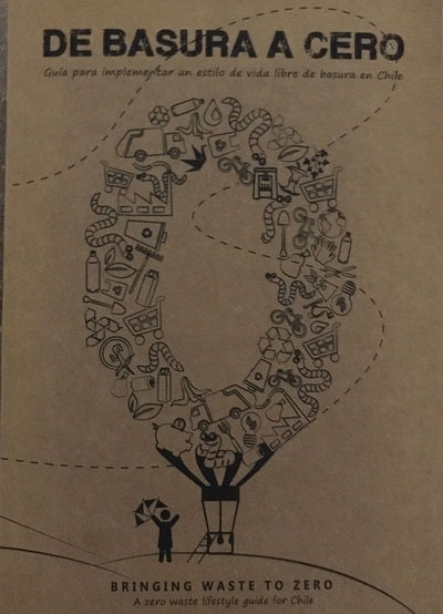 De Basura a Cero: Guía para implementar un estilo de vida libre de residuos en Chile