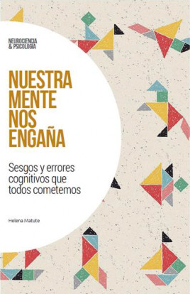 Nuestra mente nos engaña