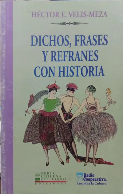 Dichos, frases y refranes con historia (versión aumentada)