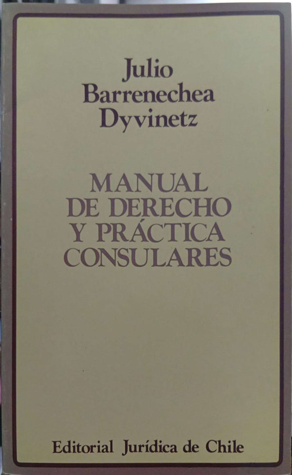Manual de derecho y práctica consulares