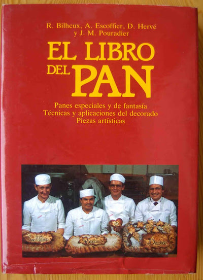 El Libro Del Pan. Panes Especiales Y Decorados