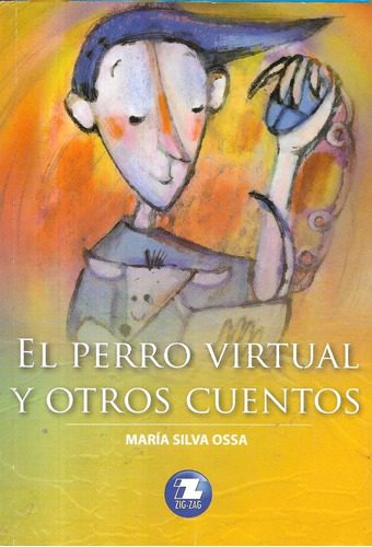 El perro virtual y otros cuentos
