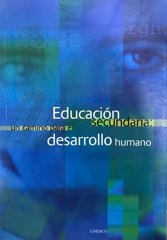Educación Secundaria: Un Camino Para El Desarrollo Humano