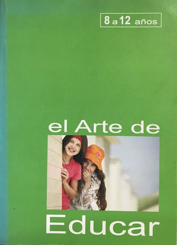 El arte de educar: 8 a 12 años