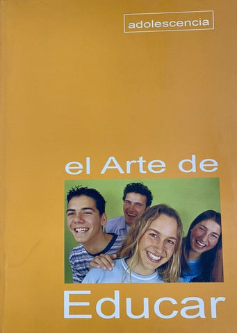 El arte de educar: Adolescencia