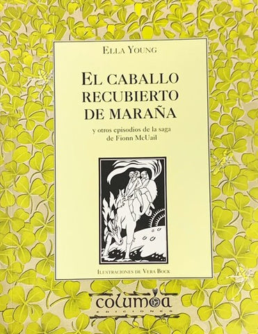 El caballo recubierto de maraña y otros episodios de la saga de Fionn McUail