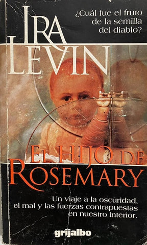 El hijo de Rosemary. Un viaje a la oscuridad el mal y las fuerzas contrapuestas en nuestro interior