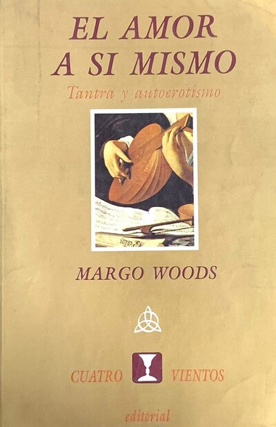 El Amor A Si Mismo: Tantra Y Autoerotismo