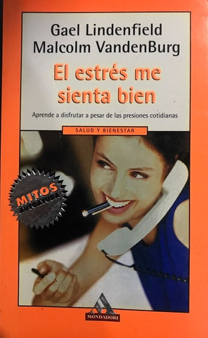 El Estres Me Sienta Bien