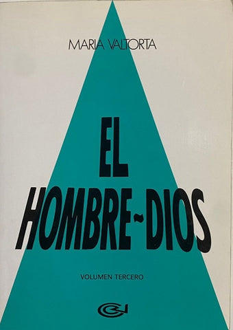 EL HOMBRE - DIOS / Tomo III