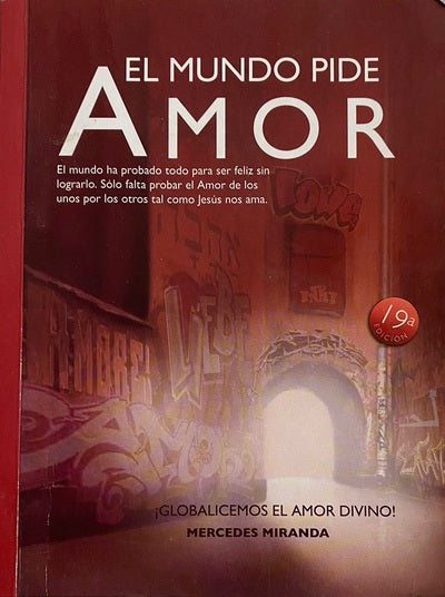 El Mundo Pide Amor