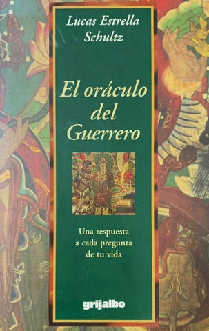 Oraculo del Guerrero, El (Spanish Edition)